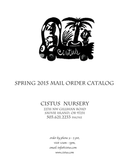 SPRING 2015 Mail Order Catalog Cistus Nursery