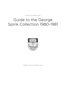 Guide to the George Spink Collection 1980-1981