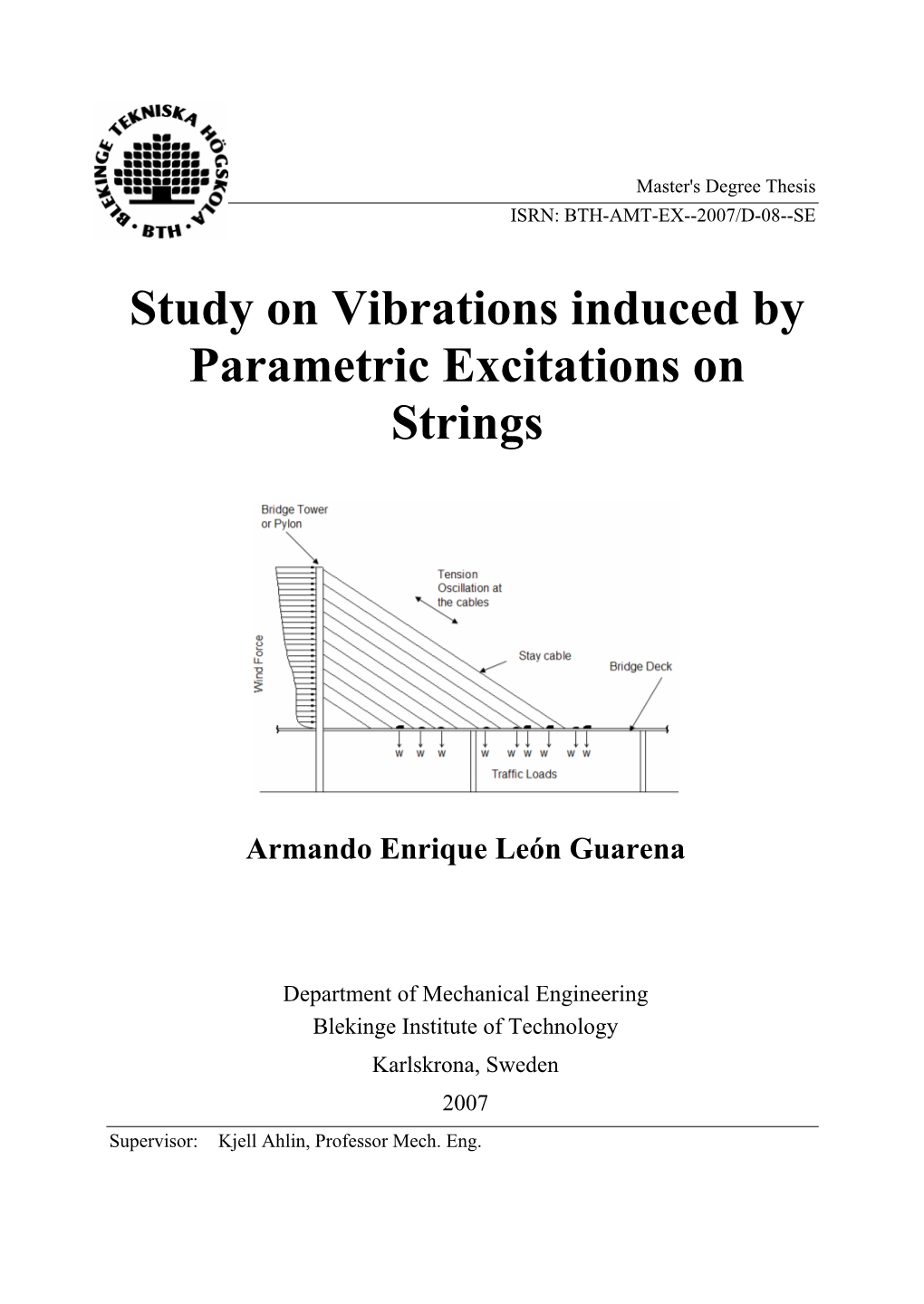 Study on Vibrations Induced by Parametric Excitations on Strings