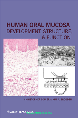 Human Oral Mucosa: Development, Structure and Function
