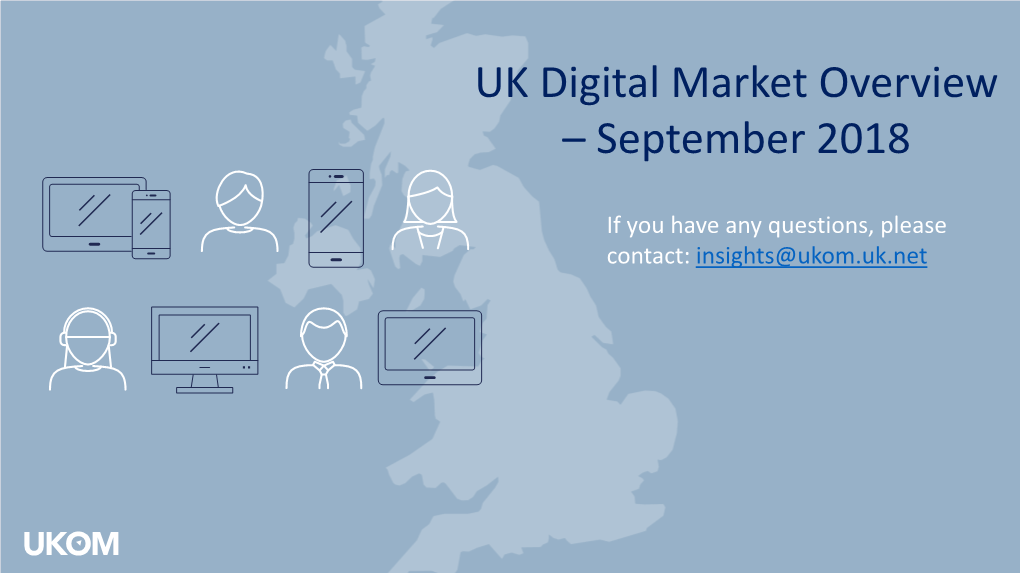 UK Digital Market Overview – September 2018