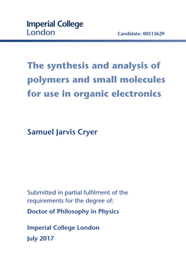 The Synthesis and Analysis of Polymers and Small Molecules for Use in Organic Electronics