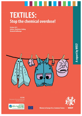 Textiles: Stop the Chemical Overdose! the Concern About Chemicals in Textiles