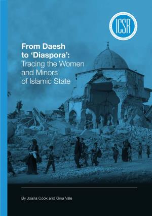 From Daesh to 'Diaspora': Tracing the Women and Minors of Islamic State