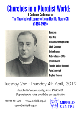 Churches in a Pluralist World: a Centenary Conference on the Theological Legacy of John Neville Figgis CR (1866-1919)