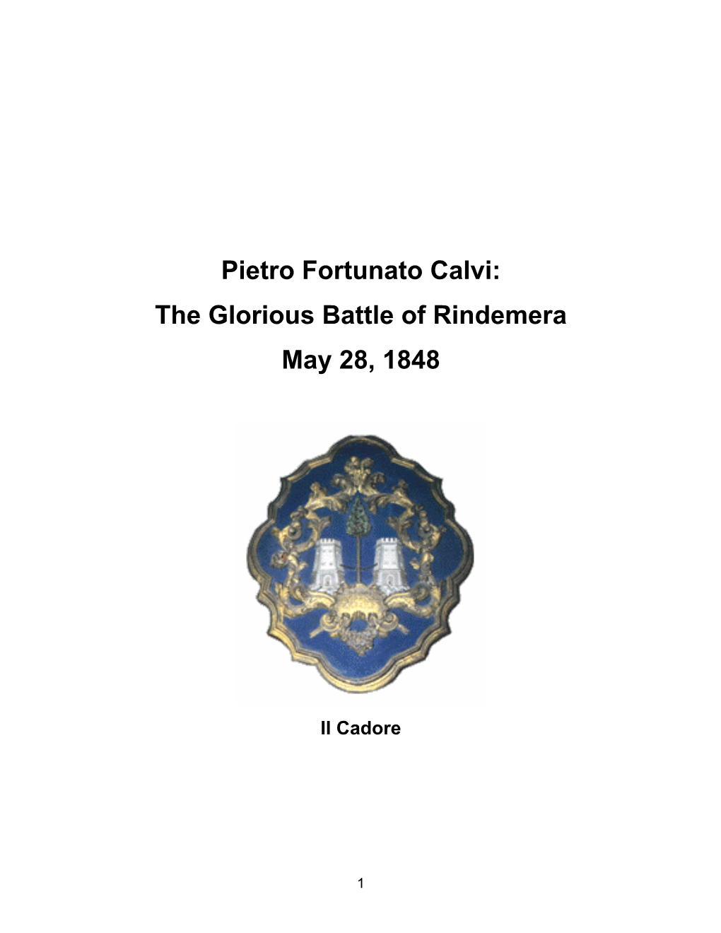 Pietro Fortunato Calvi: the Glorious Battle of Rindemera