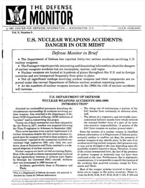 NUCLEAR WEAPONS ACCIDENTS: DANGER in OUR MIDST Defense Monitor in Brief a the Department of Defense Has Reported Thirty-Two Serious Accidents Involving U.S