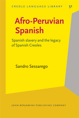 Afro-Peruvian Spanish Spanish Slavery and the Legacy of Spanish Creoles