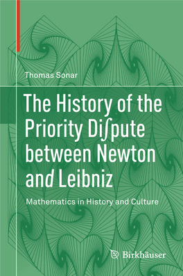 The History of the Priority Di Pute Between Newton and Leibniz Mathematics in History and Culture