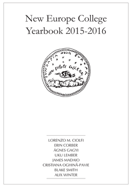 New Europe College Yearbook 2015-2016 Yearbook 2015-2016 Yearbook NEW EUROPE COLLEGE NEW EUROPE