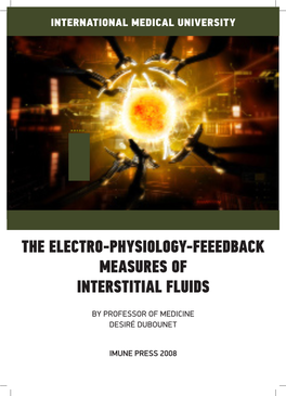 The Electro-Physiology-Feeedback Measures of Interstitial Fluids