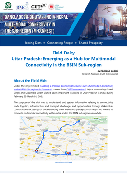 Emerging As a Hub for Multimodal Connectivity in the BBIN Sub-Region Deepmala Ghosh Research Associate, CUTS International
