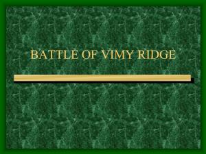 Battle of Vimy Ridge One of the Biggest Battles in the War
