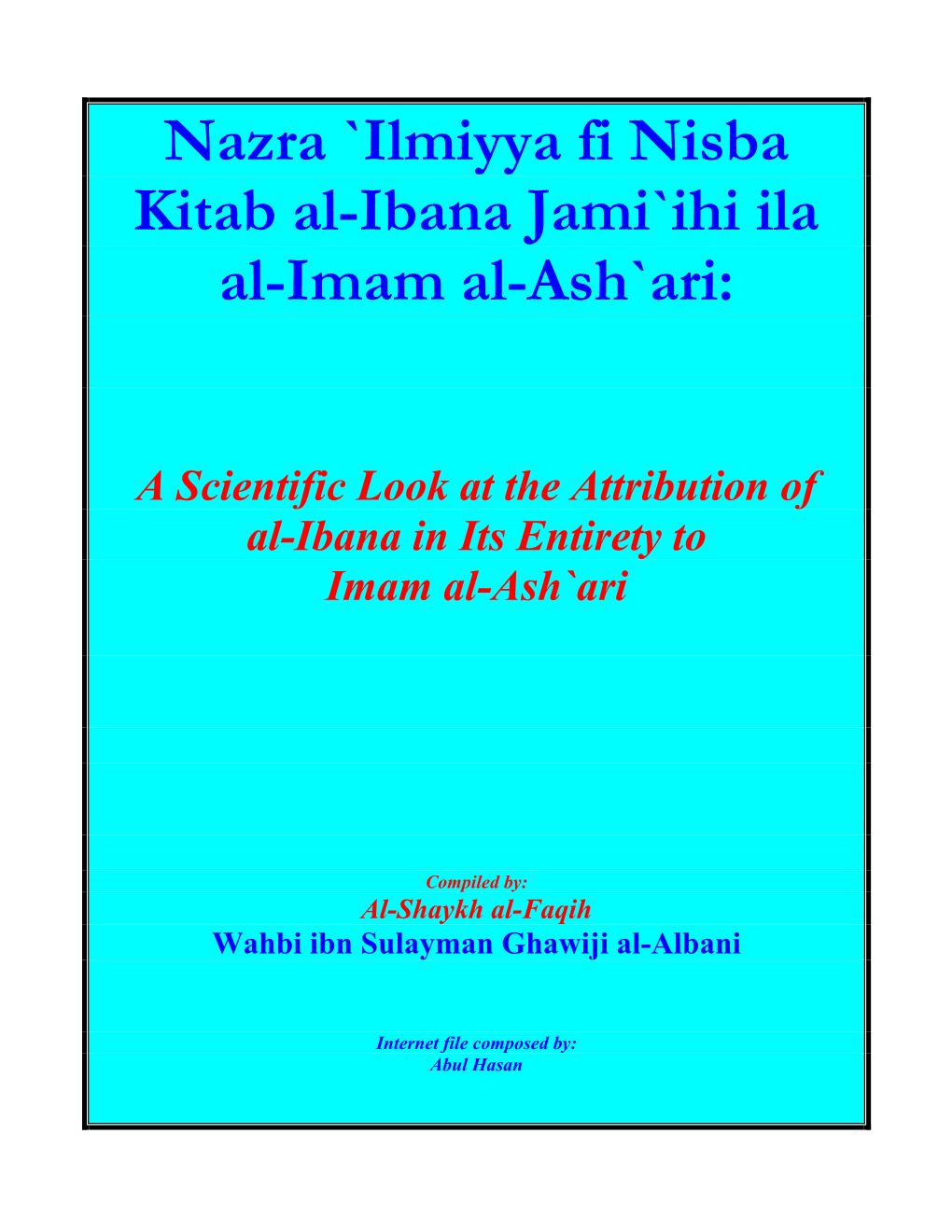 Nazra `Ilmiyya Fi Nisba Kitab Al-Ibana Jami`Ihi Ila Al-Imam Al-Ash`Ari