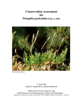 Conservation Assessment for Tetraphis Geniculata Grig. Ex Mitt