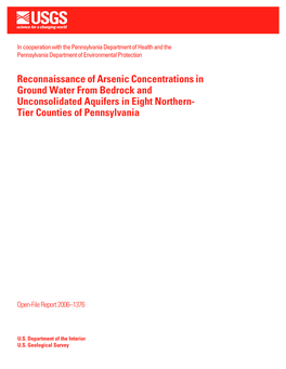 Arsenic Concentrations in Ground Water from Bedrock and Unconsolidated Aquifers in Eight Northern- Tier Counties of Pennsylvania