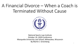 A Financial Divorce – When a Coach Is Terminated Without Cause
