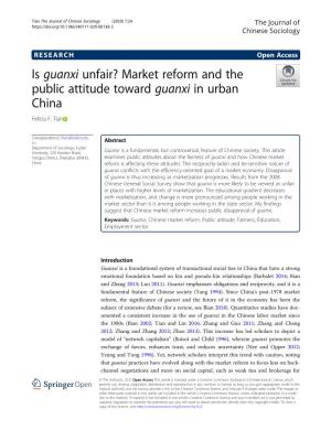 Is Guanxi Unfair? Market Reform and the Public Attitude Toward Guanxi in Urban China Felicia F
