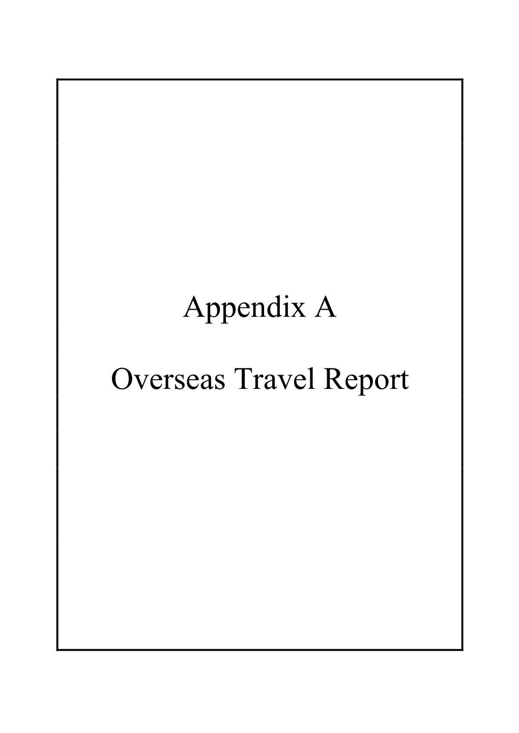 Appendix a Overseas Travel Report