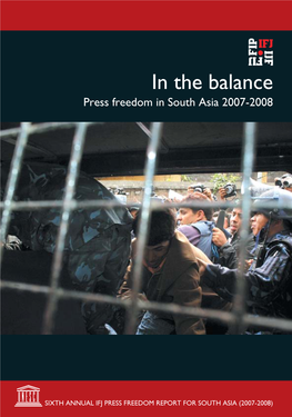 In the Balance Press Freedom in South Asia 2007-2008