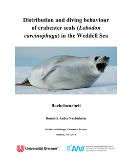 Distribution and Diving Behaviour of Crabeater Seals (Lobodon Carcinophaga)