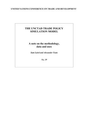 THE UNCTAD TRADE POLICY SIMULATION MODEL a Note on The