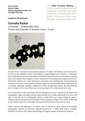 Cornelia Parker 12 October – 14 November 2015 Private View Saturday 17 October, 10 Am - 12 Pm