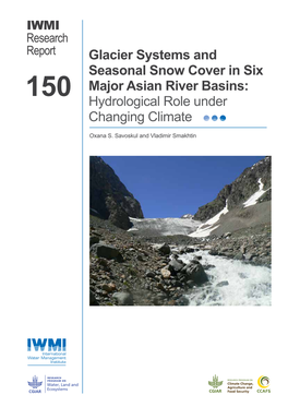 Glacier Systems and Seasonal Snow Cover in Six Major Asian River Basins: 150 Hydrological Role Under Changing Climate