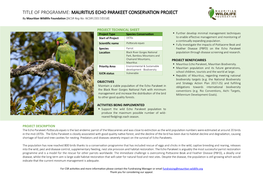 TITLE of PROGRAMME: MAURITIUS ECHO PARAKEET CONSERVATION PROJECT by Mauritian Wildlife Foundation [NCSR Reg No: NCSRF/2017/0158]