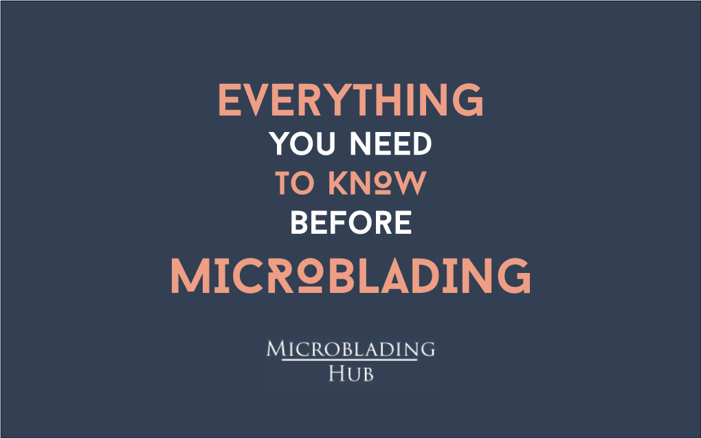 You Need to KNOW Before MICROBLADING the Importance of the Documentation Stage