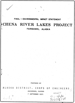 Chena River Lakes Flood Control Project, Fairbanks, Alaska, and Have Only One Minor Comment for Your Consideration