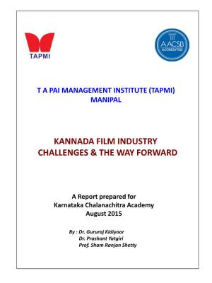 Kannada Film Industry Challenges & the Way
