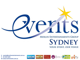 Events@Merlinentertainments.Com.Au T: 02 9333 9245 W