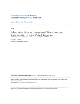 Infant Attention to Foreground Television and Relationship to Joint Visual Attention Lindsay B