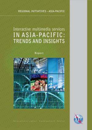 Interactive Multimedia Services in Asia-Pacific: Trends and Insights
