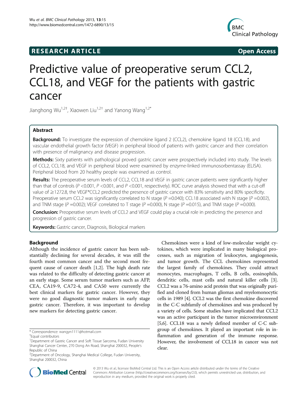 Predictive Value of Preoperative Serum CCL2, CCL18, and VEGF for the Patients with Gastric Cancer Jianghong Wu1,2†, Xiaowen Liu1,2† and Yanong Wang1,2*
