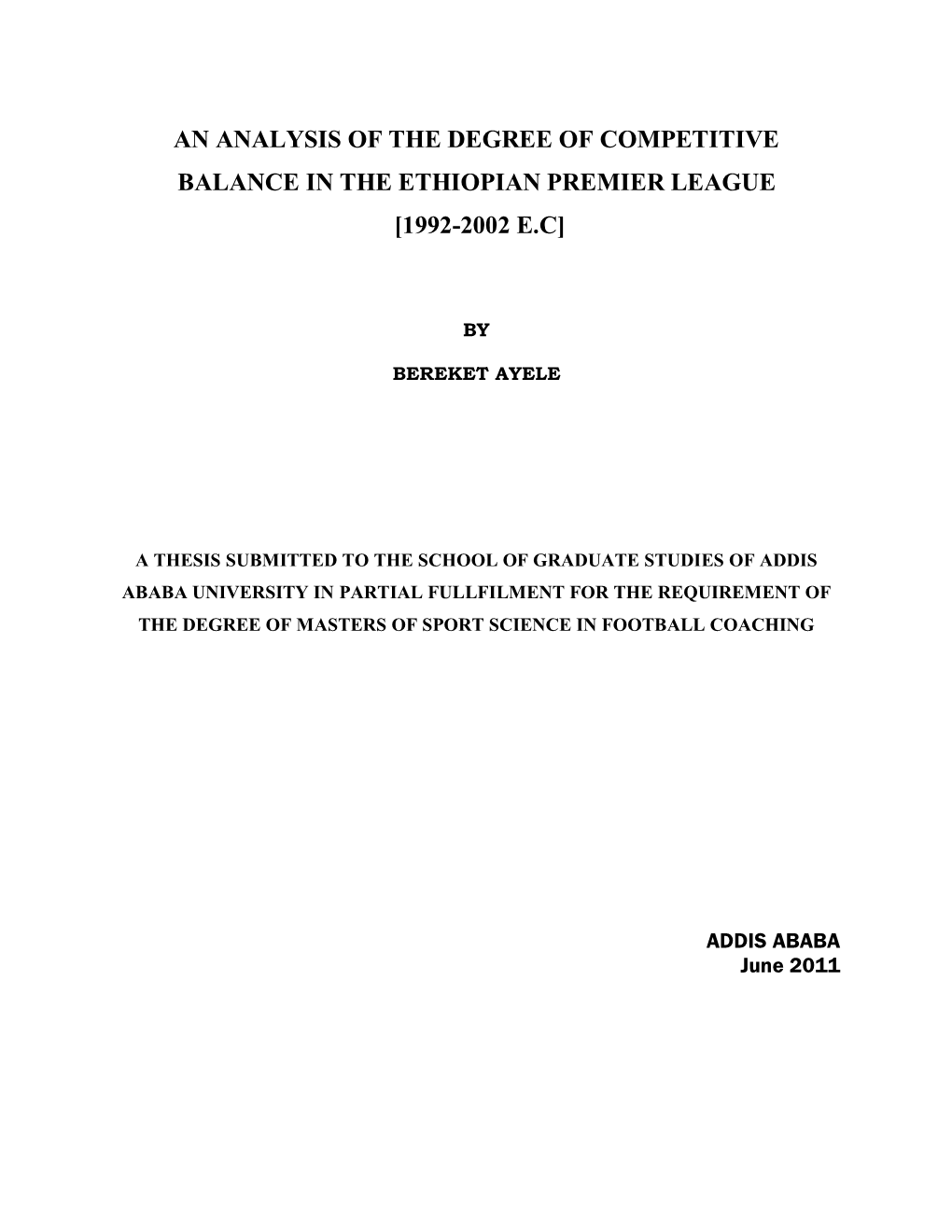 An Analysis of the Degree of Competitive Balance in the Ethiopian Premier League [1992-2002 E.C]