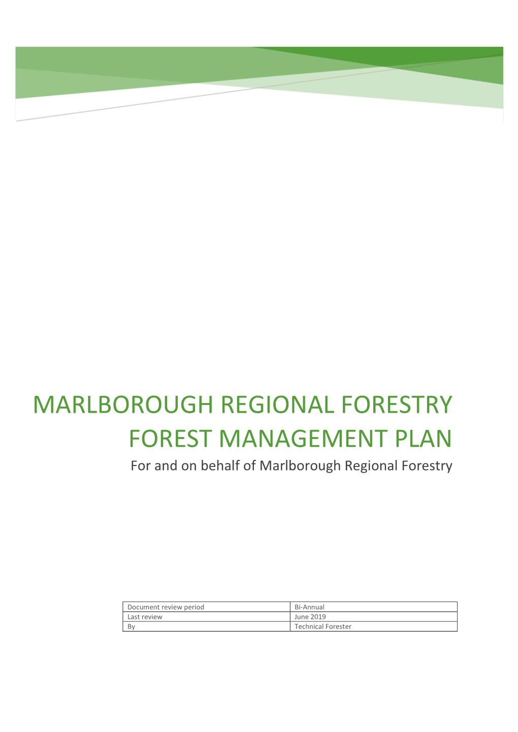 MARLBOROUGH REGIONAL FORESTRY FOREST MANAGEMENT PLAN for and on Behalf of Marlborough Regional Forestry