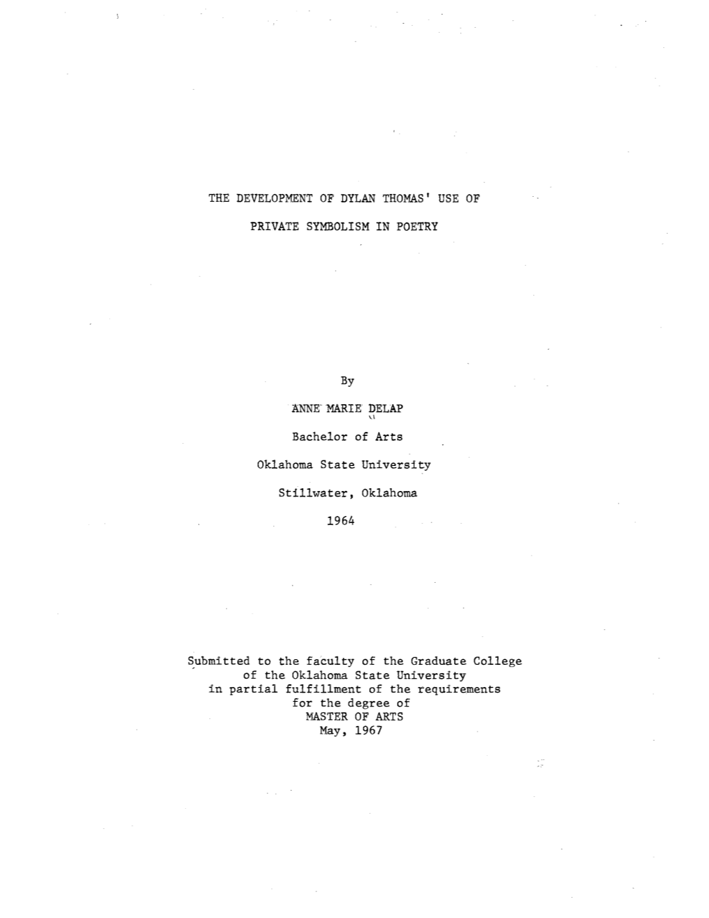 The Development of Dylan Thomas' Use of Private Symbolism in Poetry A.Nne