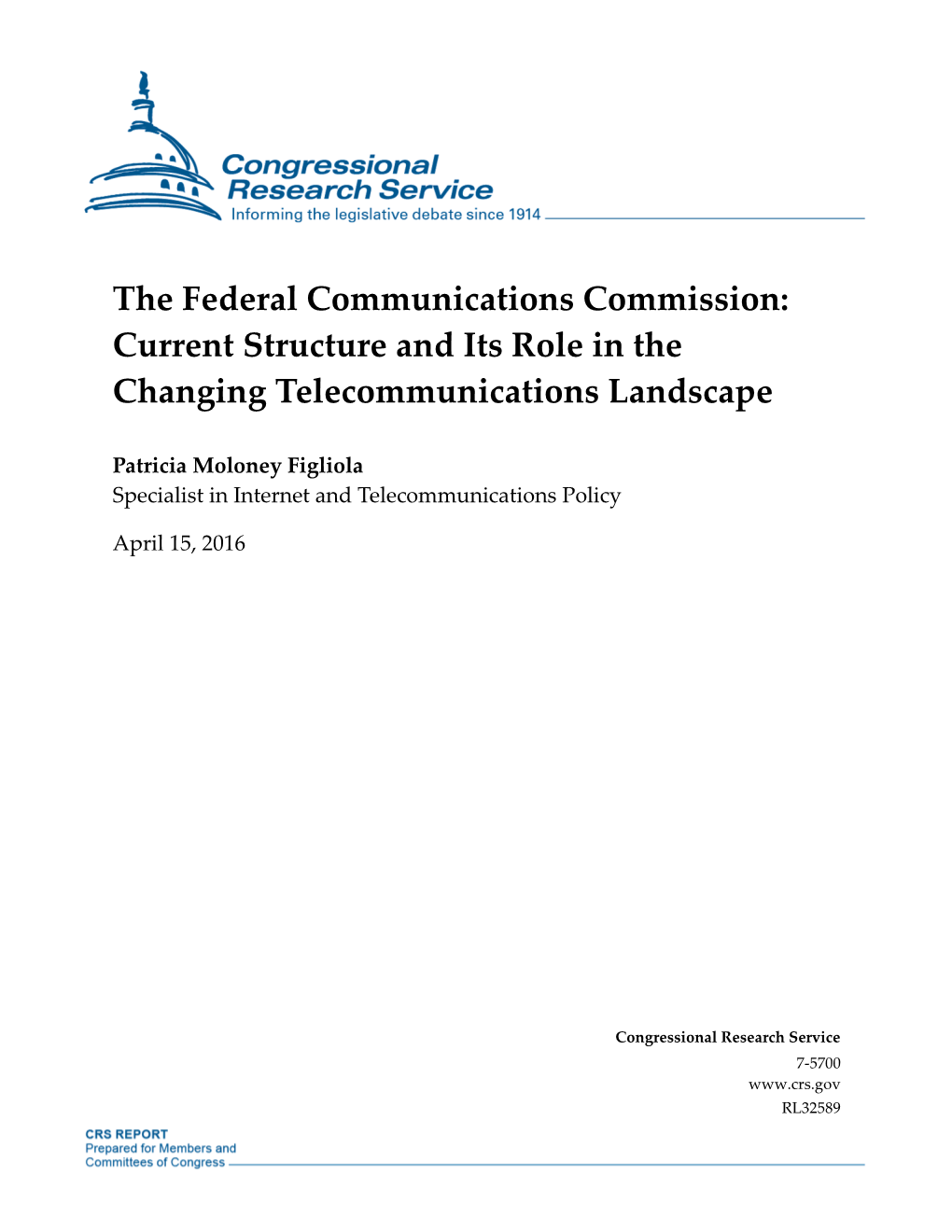 Federal Communications Commission: Current Structure and Its Role in the Changing Telecommunications Landscape