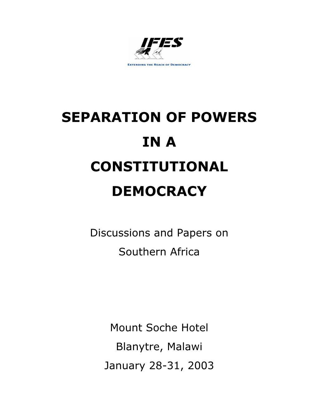 Draft Outline of Report – Separation of Powers in a Constitutional