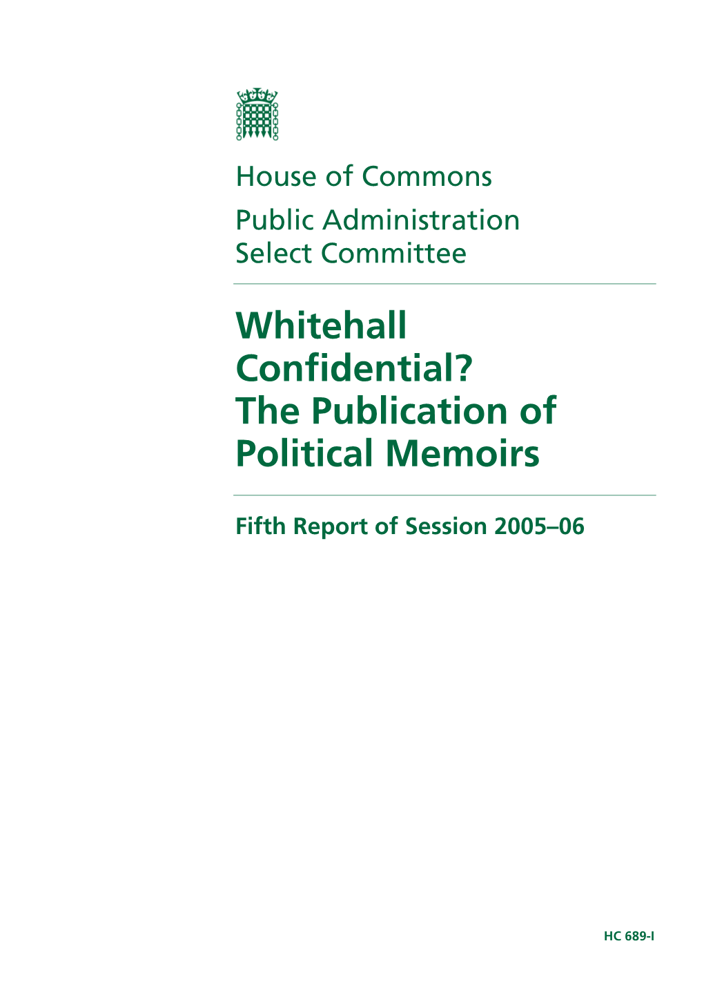 Whitehall Confidential? the Publication of Political Memoirs