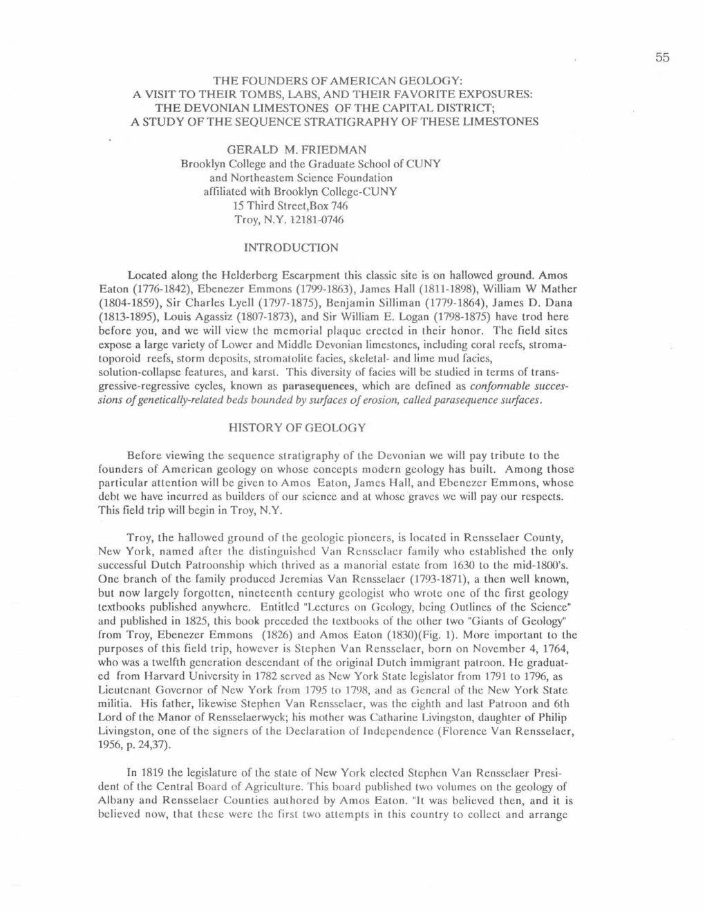 THE FOUNDERS of AMERICAN GEOLOGY: a VISIT to THEIR TOMBS, Labs, and THEIR FAVORITE EXPOSURES: the DEVONIAN LIMESTONES of THE