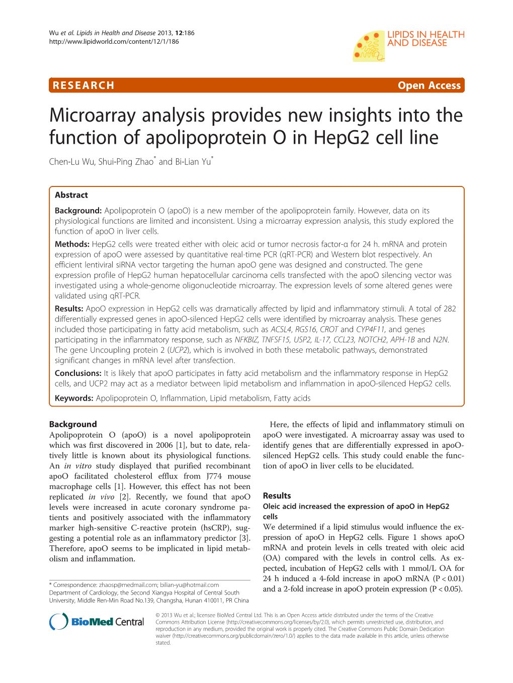 Microarray Analysis Provides New Insights Into the Function of Apolipoprotein O in Hepg2 Cell Line Chen-Lu Wu, Shui-Ping Zhao* and Bi-Lian Yu*