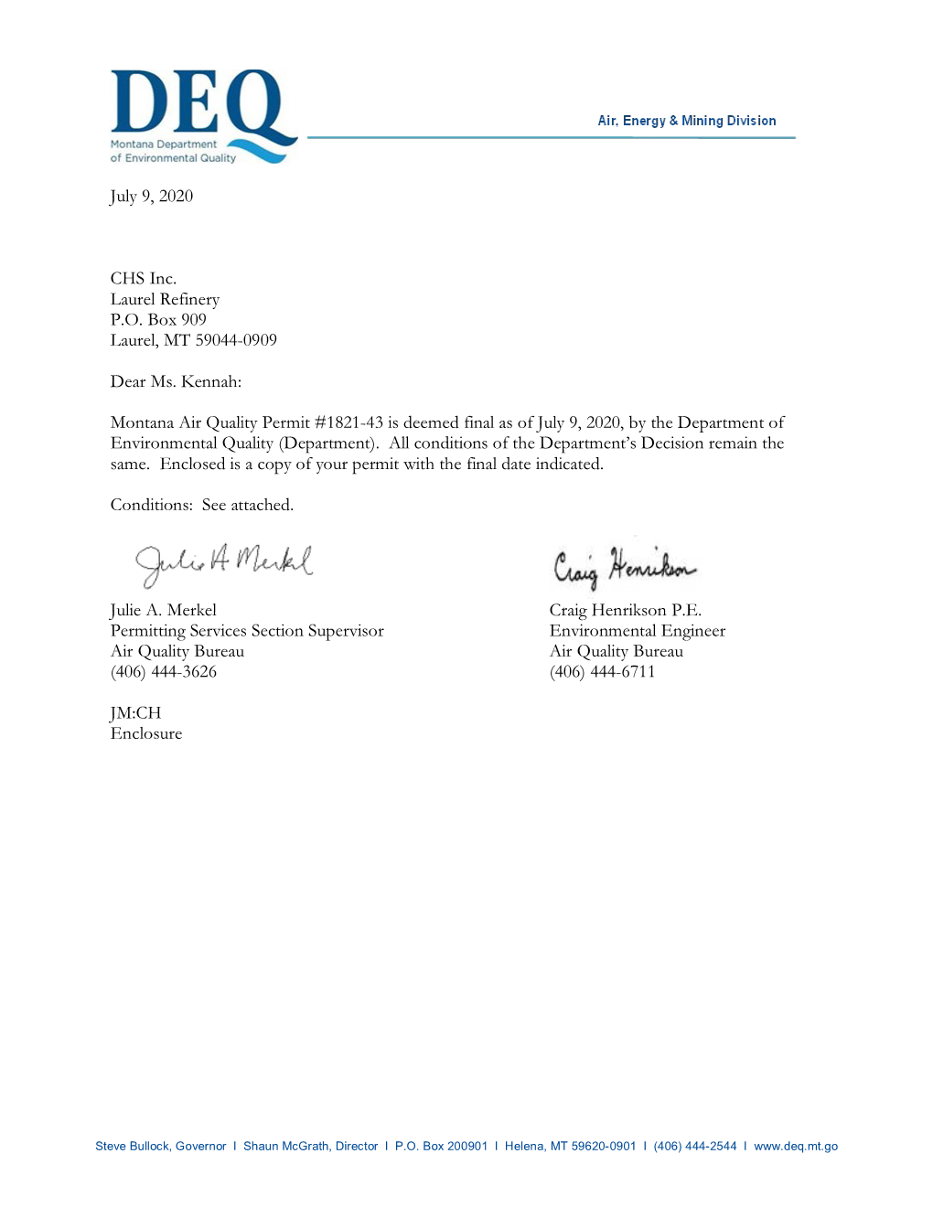 July 9, 2020 CHS Inc. Laurel Refinery P.O. Box 909 Laurel, MT 59044-0909 Dear Ms. Kennah: Montana Air Quality Permit #1821