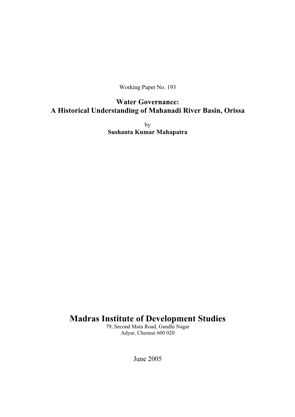 A Historical Understanding of Mahanadi River Basin, Orissa