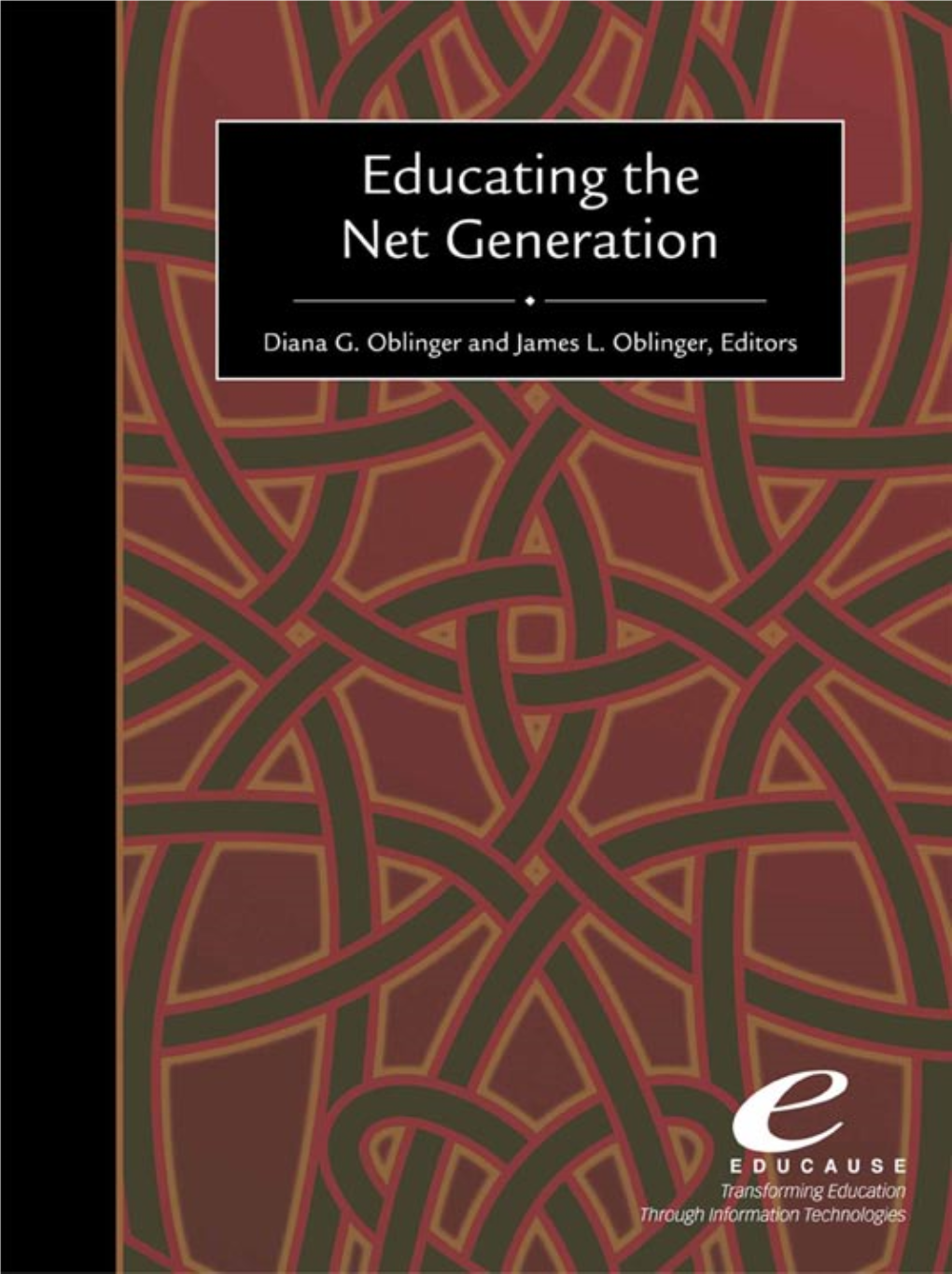 Educating the Net Generation Diana G