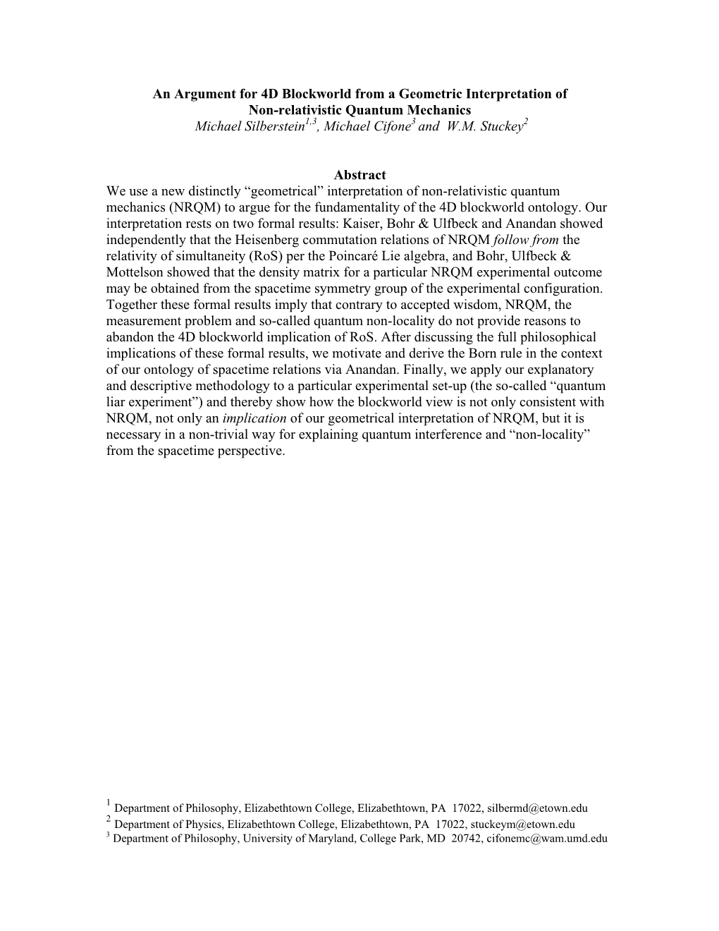 An Argument for 4D Blockworld from a Geometric Interpretation of Non-Relativistic Quantum Mechanics Michael Silberstein1,3, Michael Cifone3 and W.M