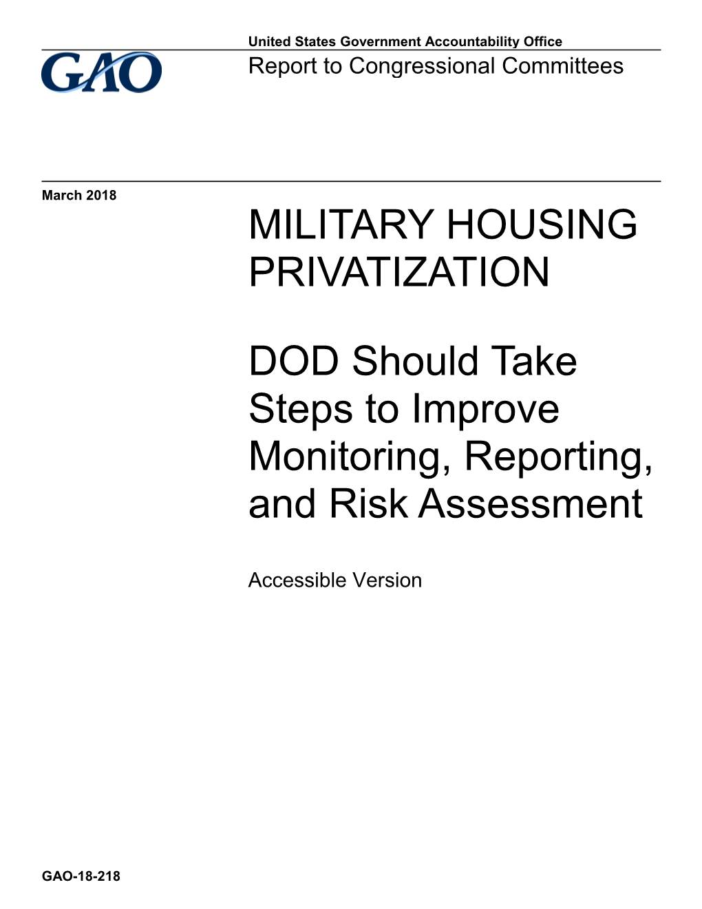 GAO-18-218, Accessible Version, MILITARY HOUSING PRIVATIZATION