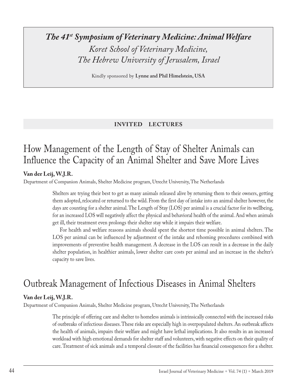 How Management of the Length of Stay of Shelter Animals Can Influence the Capacity of an Animal Shelter and Save More Lives Van Der Leij, W.J.R